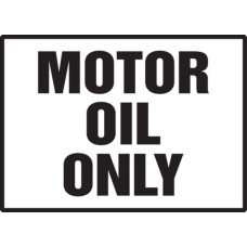 MOTOR OIL ONLY LABEL