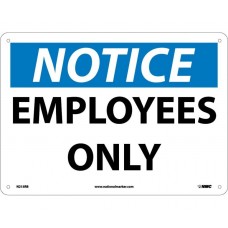 NOTICE EMPLOYEES ONLY SIGN